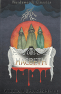 Macbeth (Wordsworth Classics)
