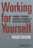 Working for Yourself: Running a Business, Starting a Company or Being Self-Employed