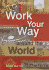 Work Your Way Around the World