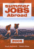 Summer Jobs Abroad 2006 (Summer Jobs Worldwide)