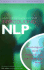 Introducing Nlp Neuro-Linguistic Programming: Psychological Skills for Understanding and Influencing People