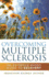 Overcoming Multiple Sclerosis: an Evidence-Based Guide to Recovery