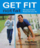 Get Fit Not Fat: 150 Ways to Build Fitness Into Your Life