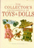 Collectors Encyclopedia of Toys and Dolls (a Quantum Book)