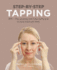 Step-By-Step Tapping: Eft-the Amazing Self-Help Technique to Heal Mind and Body