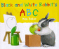Black and White Rabbit's Abc (Little Rabbit)