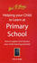 Helping Your Child to Learn at Primary School: How to Support and Improve Your Child's Learning Potential