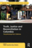 Truth, Justice and Reconciliation in Colombia: Transitioning from Violence