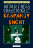 World Chess Championship, 1993: Kasparov V. Short