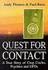 Quest for Contact: Crop Circles, Psychics and Ufos