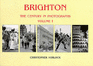 Brighton: V. 1: the Century in Photographs