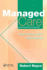 Managed Care: Practice and Progress