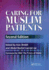 Caring for Muslim Patients (Sheikh, Caring for Muslim Patients)