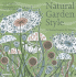 Natural Garden Style: Gardening Inspired