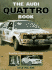 The Audi Quattro Book: Buying, Repairing and Tuning
