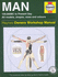 Man: 120, 000bc to Present Day: All Models, Shapes, Sizes and Colours-the Practical Step-By-Step Guide to Mens Health (Haynes Owners Workshop Manual)