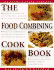 The Food Combining Cookbook: Over 70 Simple, Healthy Recipes for Every Occasion (the Healthy Eating Library)