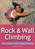 Rock and Wall Climbing (Adventure Sports)