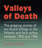 Valleys of Death: the Gripping Stories of Ten Brutal Killings in the Wharfe and Aire Valleys Between 1905 and 1966