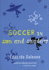 Soccer in Sun and Shadow