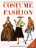 The Illustrated Encyclopaedia of Costume and Fashion From 1066 to the Present