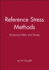 Reference Stress Methods: Analysing Safety and Design