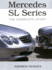 Mercedes Sl Series: the Complete Story (Crowood Autoclassics)