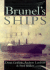 Brunels Ships (Chatham Shipshape)