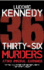 36 Murders and 2 Immoral Earnings