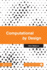 Computational By Design