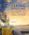 Flying Stations. a Story of Australian Naval Aviation