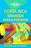 Costa Rican Spanish (Lonely Planet Phrasebook)