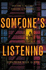 Someone's Listening: a Novel