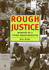 Rough Justice: Memoirs of a Flying Squad Detective