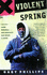 Violent Spring (an Ivan Monk Mystery)