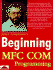 Beginning Mfc Com Programming