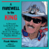 A Farewell to the King: a Personal Look Back at the Career of Richard Petty, Stock Car Racing's Winningest and Most Popular