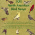 101 North American Bird Songs