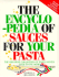 The Encyclopedia of Sauces for Your Pasta