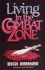 Living in the Combat Zone