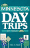 Minnesota Day Trips By Theme