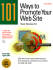 101 Ways to Promote Your Web Site: Filled With Proven Internet Marketing Tips, Tools, Techniques, and Resources to Increase Your Web Site Traffic