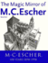 The Magic Mirror of M. C. Escher. Ediz. Italiana