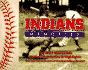 Indians Memories: Heroes, Heartaches, and Highlights From the Last 50 Years of Cleveland Indians Baseball