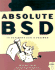Absolute Bsd: the Ultimate Guide to Freebsd