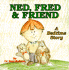 Ned, Fred and Friend (Ned's Head Books)