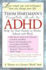 Thom Hartmann's Complete Guide to Adhd: Help for Your Family at Home School and Work