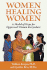 Women Healing Women: a Model of Hope for Oppressed Women Everywhere
