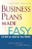 Business Plans Made Easy 2nd Edition: It's Not as Hard as You Think