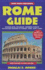 Rome Guide Be a Traveler-Not a Tourist!